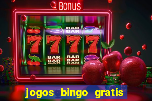 jogos bingo gratis 4 cartelas